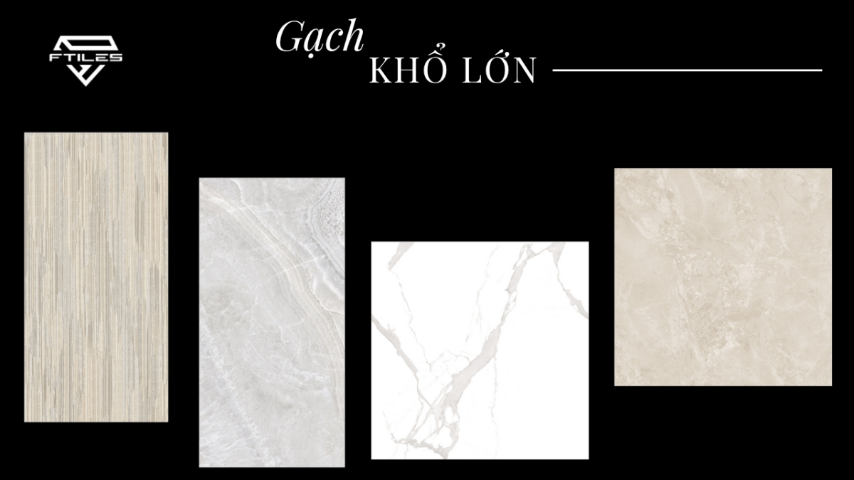 Tại sao nên dùng gạch khổ lớn, xu hướng mới cho không gian hiện đại